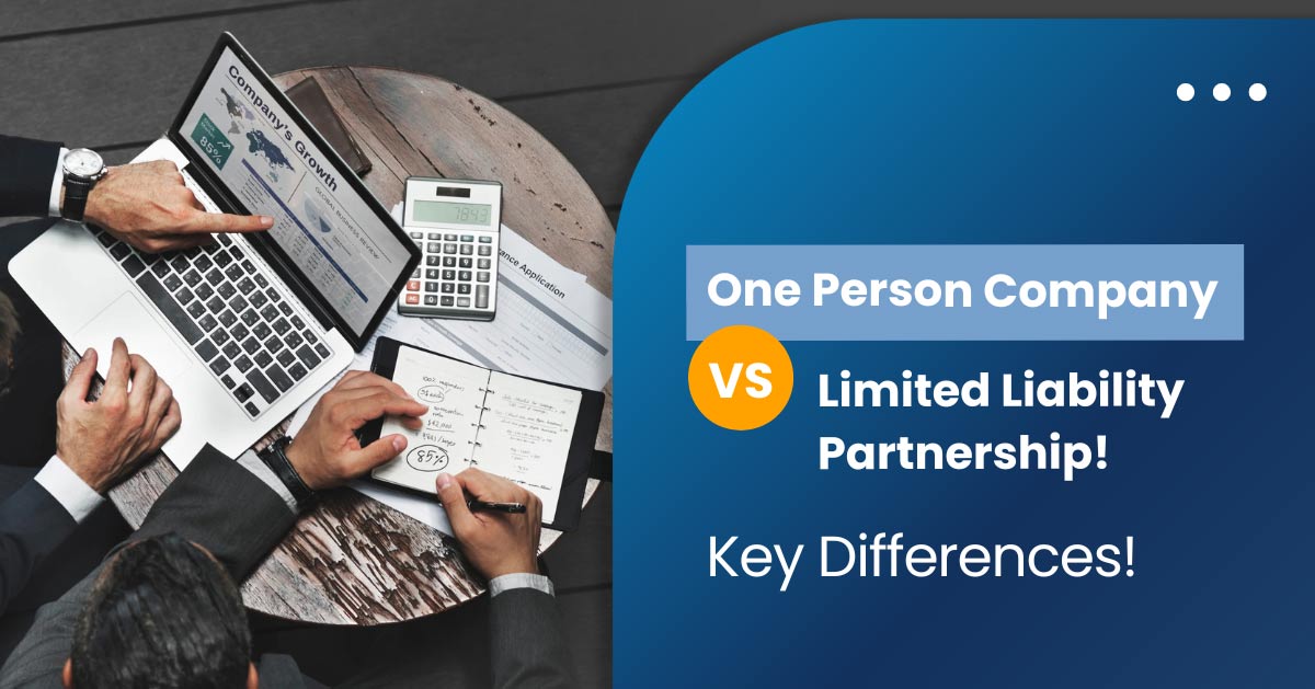 OPC vs. LLP: Key Differences Explained