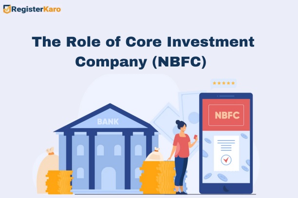 Unlocking Investment Opportunities: The Role of Core Investment Company (NBFC)