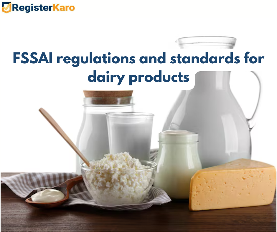 FSSAI regulations and standards for dairy products