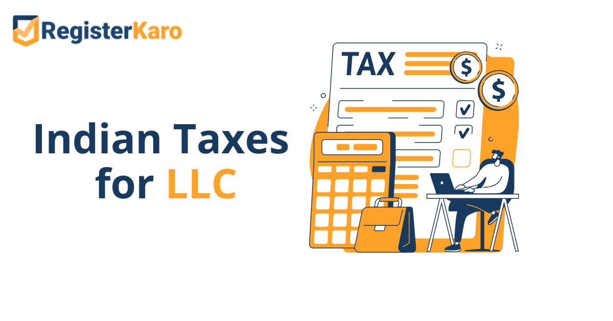 Demystifying Indian Taxes for Limited Liability Companies