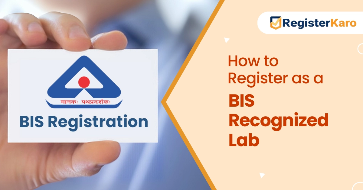 How to Register as a BIS Recognised Lab: Rules and Requirements