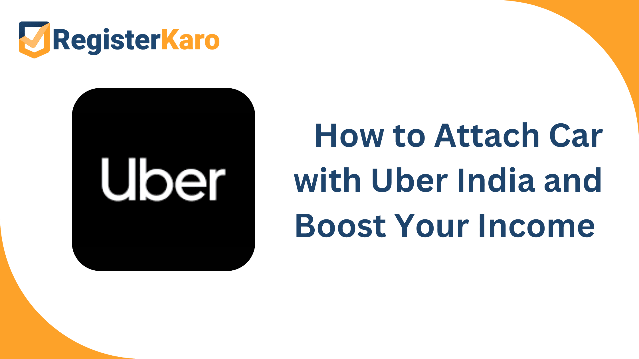 How to Attach Car with Uber India and Boost Your Income