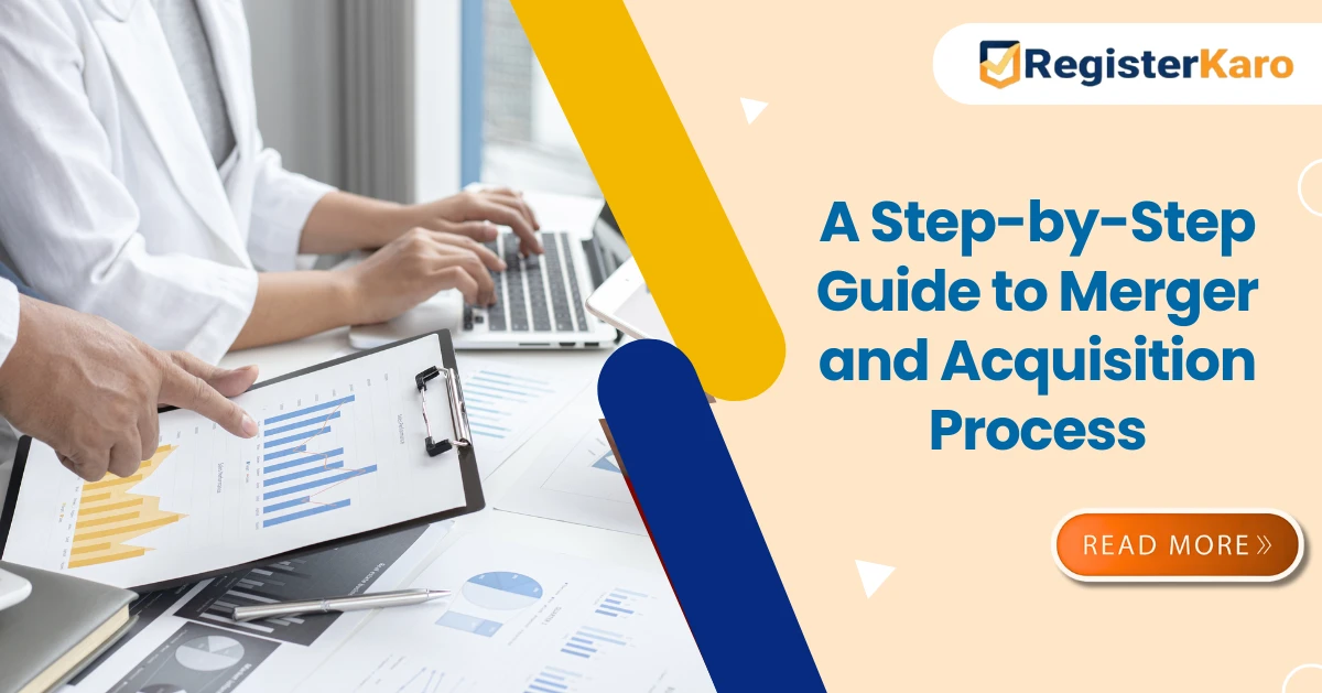 A Step-by-Step Guide to Merger and Acquisition Process