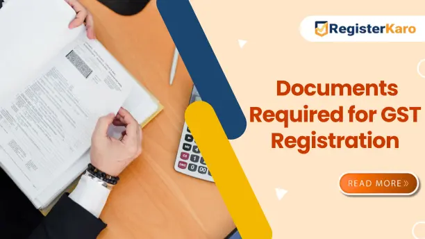 Which are the GST Registration Documents Required in India
