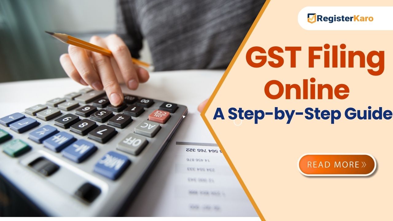 GST Filing Online: A Step-by-Step Guide