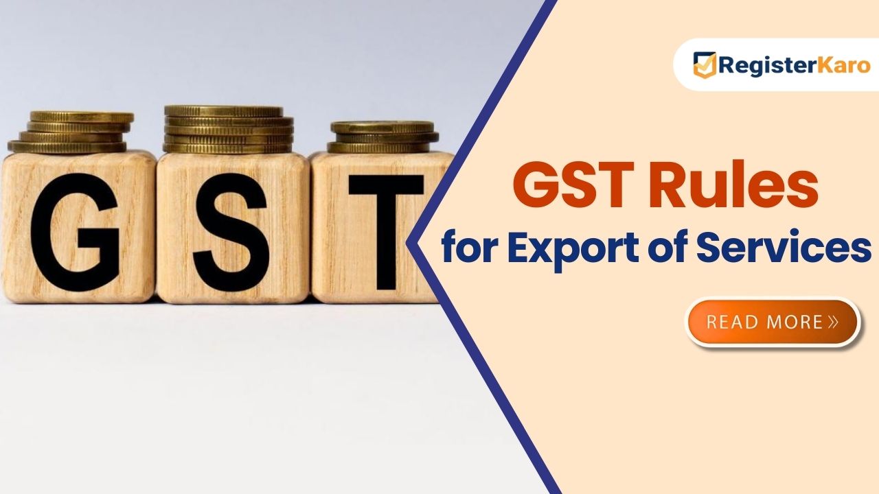 GST Rules for Export of Services