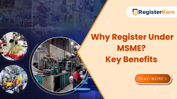 Why Register Under MSME? Key Benefits Explained