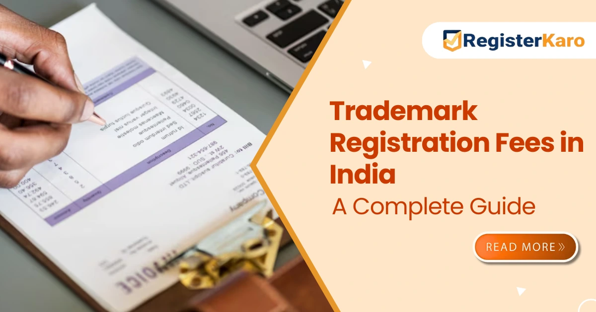 Trademark Registration Fees in India: A Complete Guide