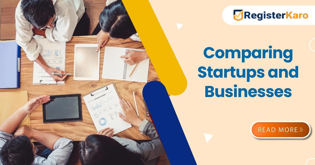 Comparing Startups and Businesses: What You Need to Know