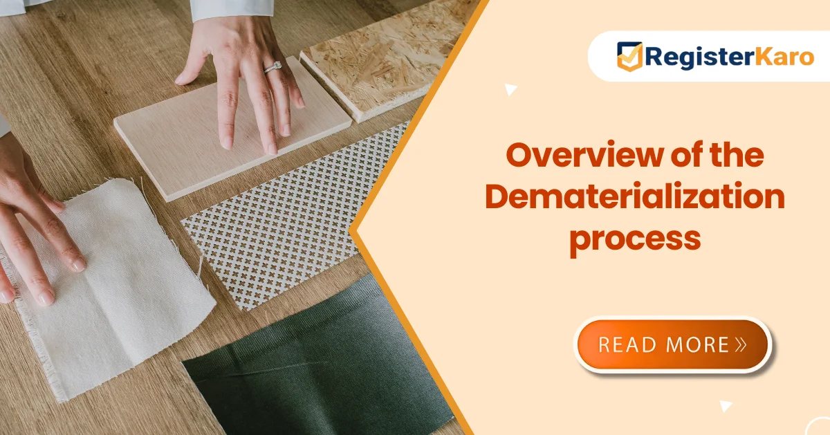 Complete Overview of the Dematerialization process