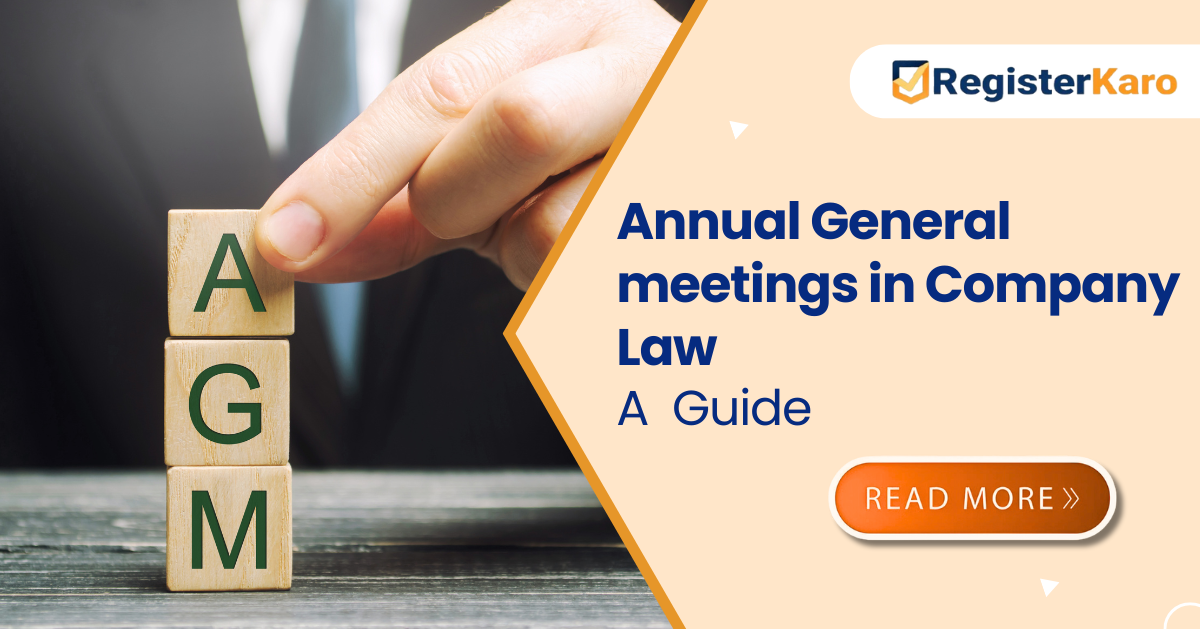 Understanding annual general meetings in company law Regulations