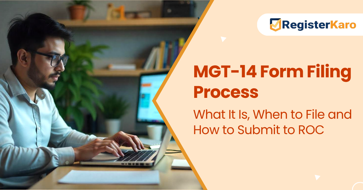 MGT-14 Form Filing Process: What It Is, When to File and How to Submit to ROC