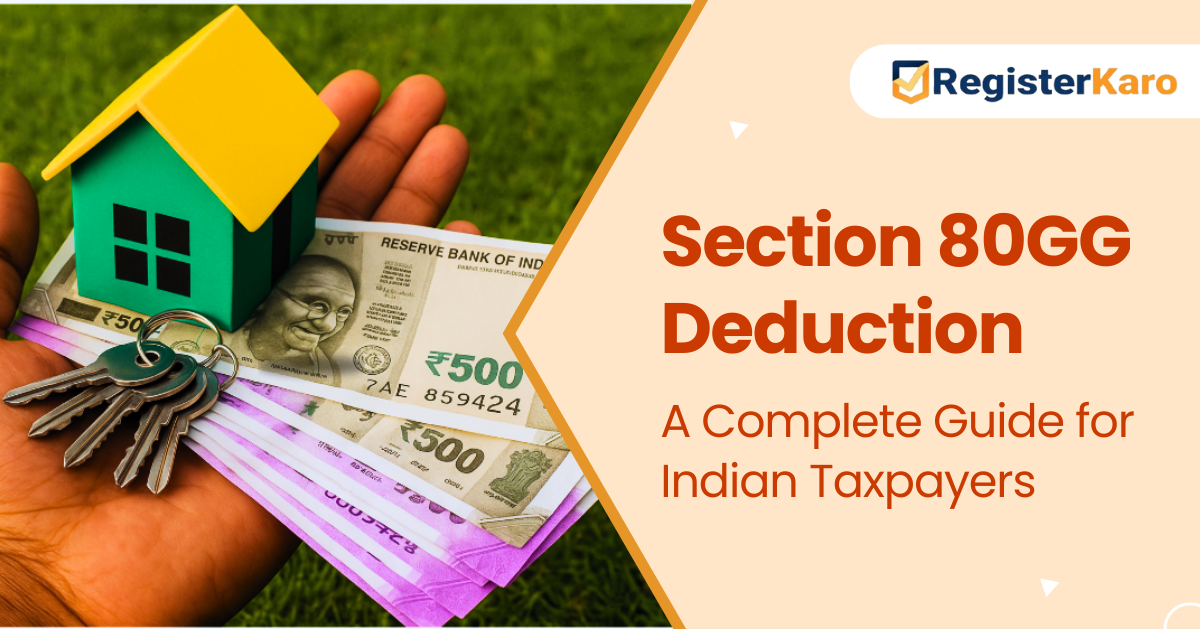 Section 80GG Deduction: A Complete Guide for Indian Taxpayers