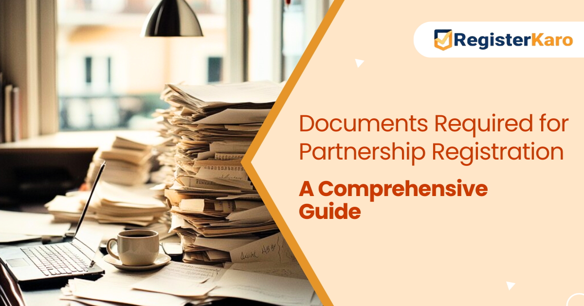 Essential Documents Required for Seamless Partnership Registration