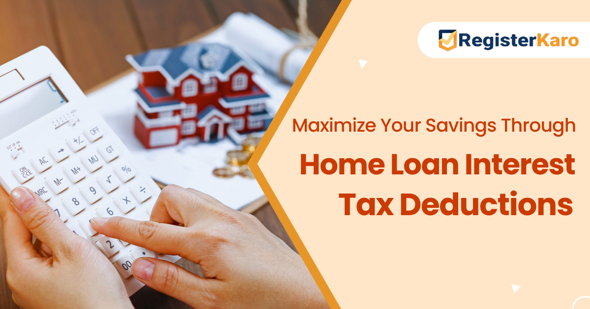 Maximize Your Savings Through Home Loan Interest Tax Deductions