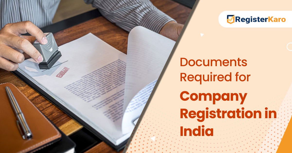 Documents Required for Company Registration in India