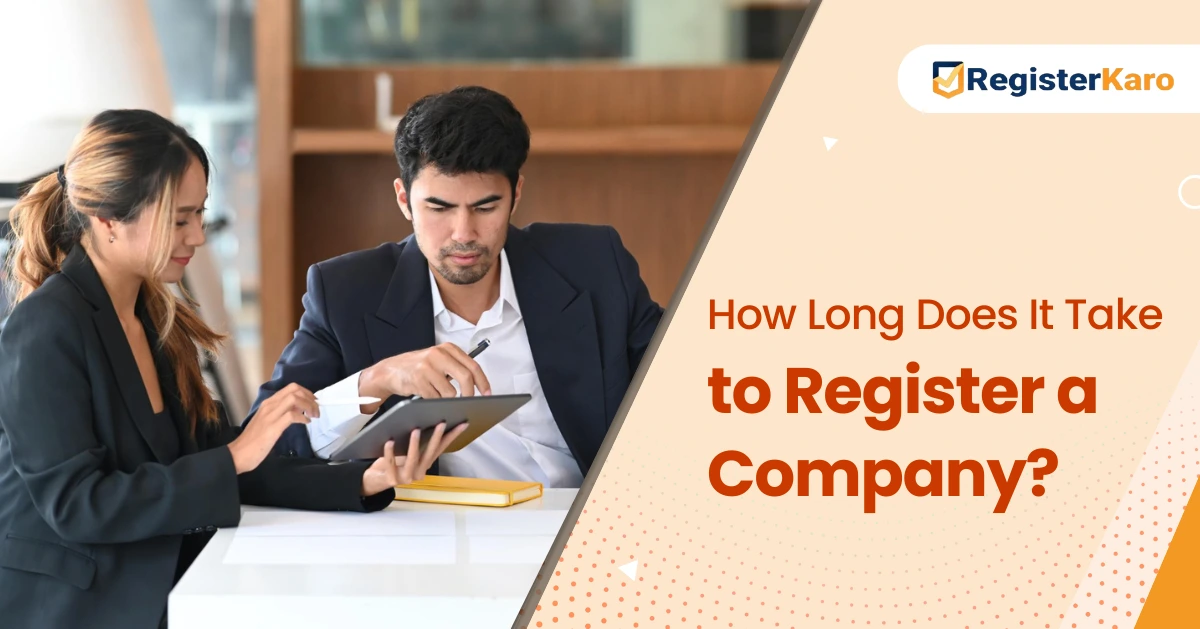How Long Does it Take to Register a Company?