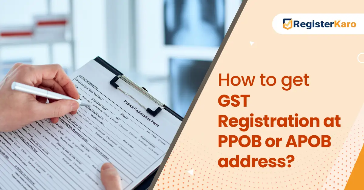 How to Get GST Registration at the PPOB or APOB Address?