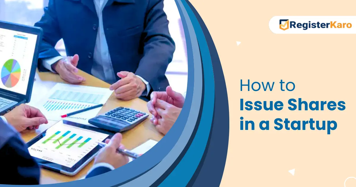 How to Issue Shares in a Startup in India?