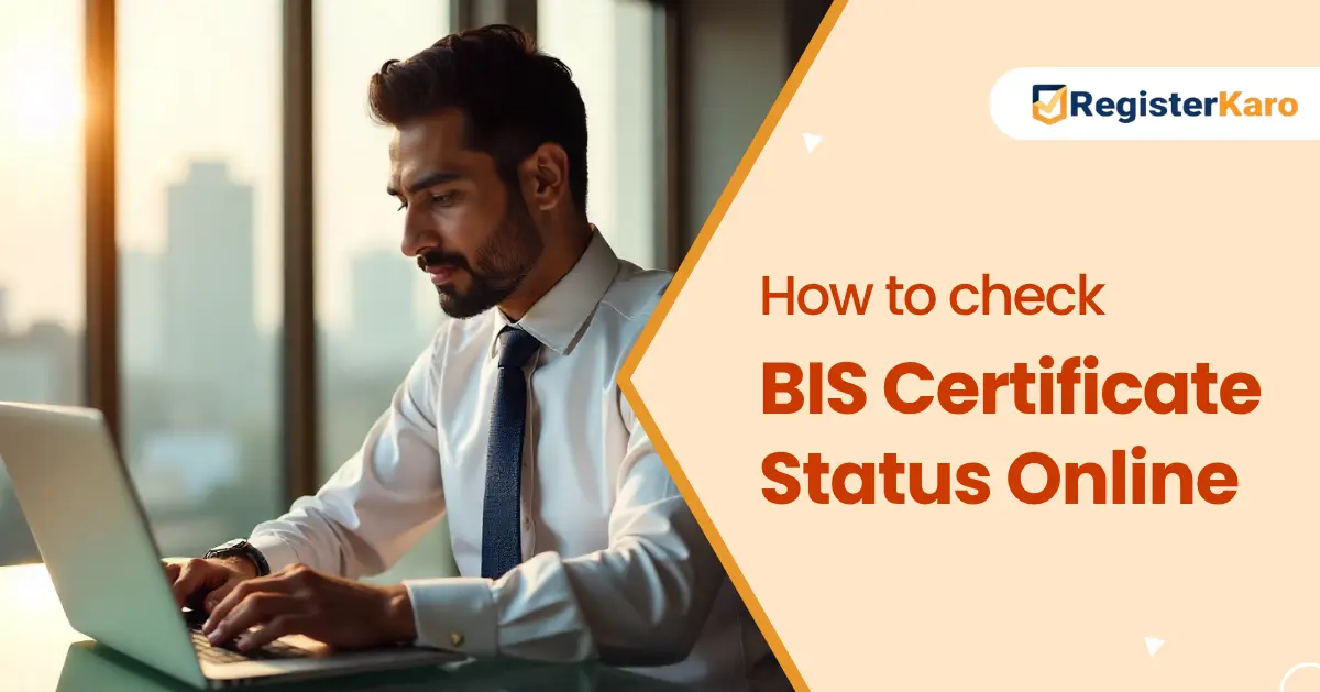 How to Check BIS Certificate Status Online?