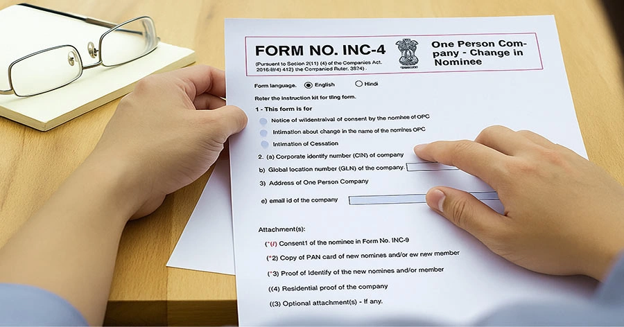 What is Form INC-4? Change in Nominee/Member of One-Person Company