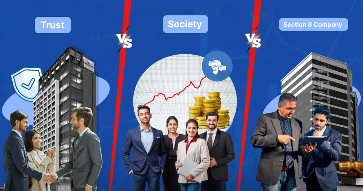 Difference Between Trust, Society and Section 8 Company in India: Complete Comparison (2026)