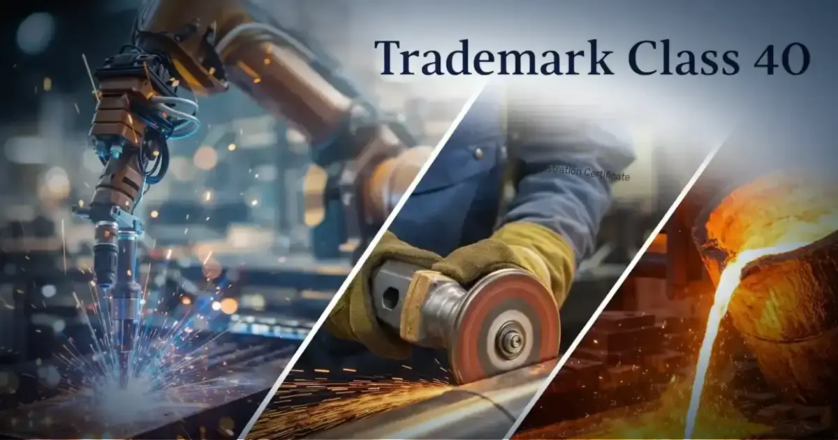 Trademark Class 40 in India: Industrial & Material Processing