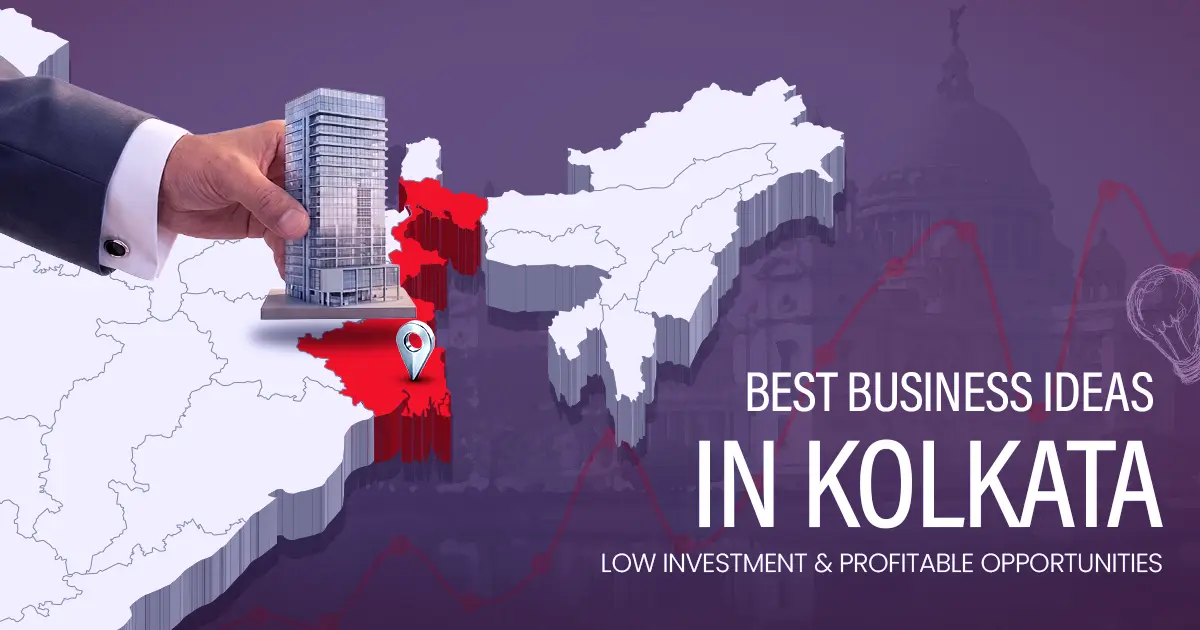 Top Business Ideas in Kolkata for 2026: Small & Profitable