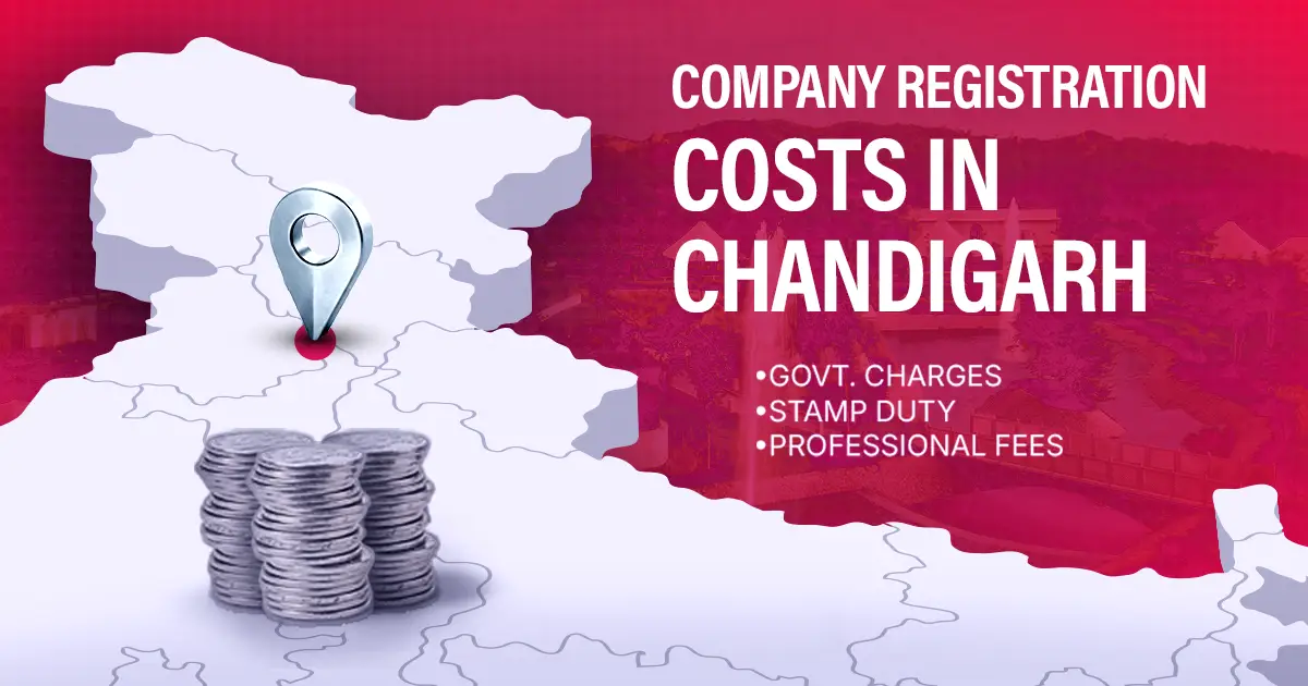 Company Registration Fees in Chandigarh: Stamp Duty & Govt Charges