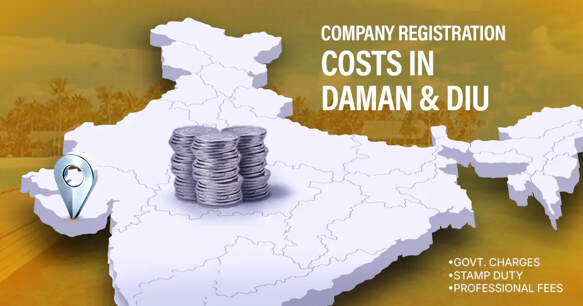 Company Registration Fees in Daman and Diu: 2026 Cost Guide