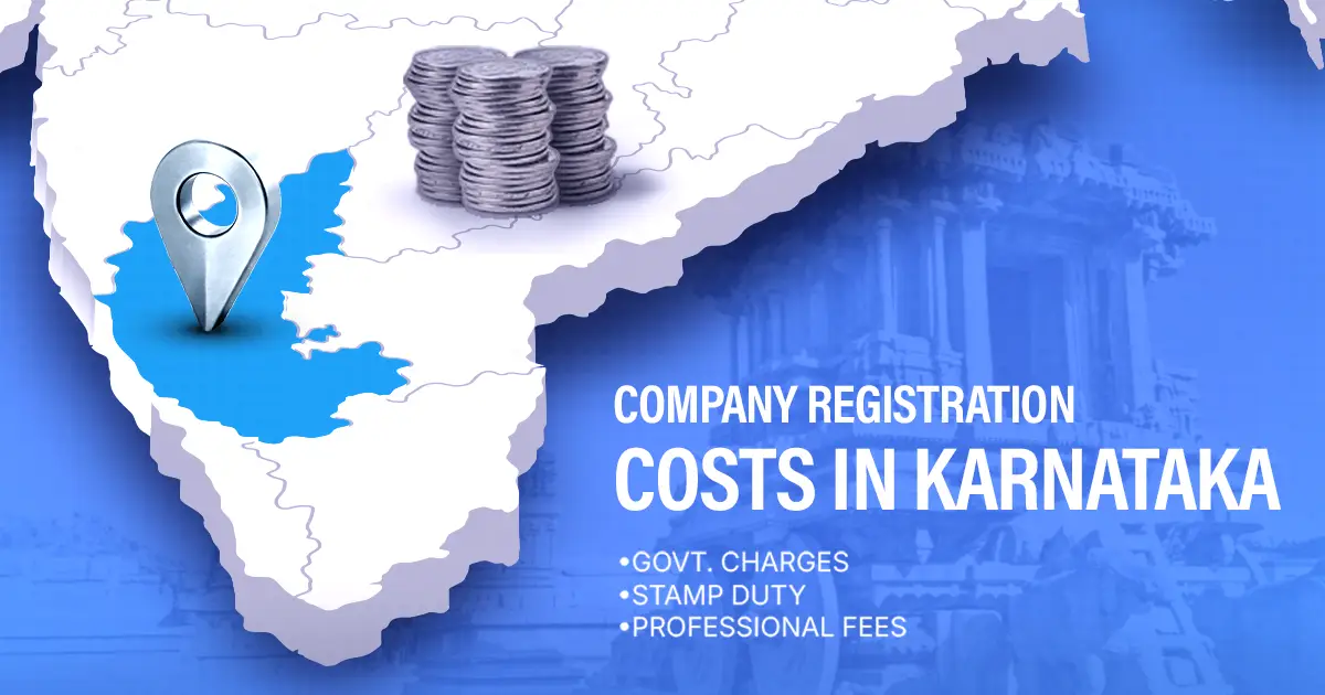 Company Registration Fees in Karnataka – Stamp Duty & Govt Charges