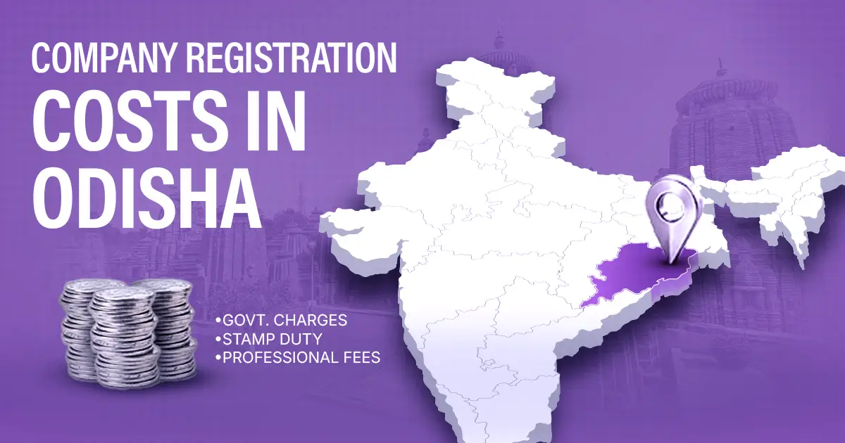 Company Registration Fees in Odisha: Complete Cost Breakdown