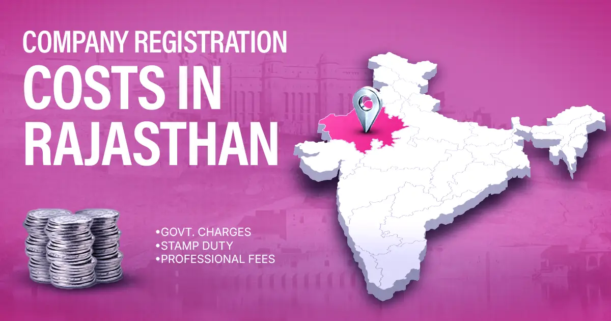 Company Registration Fees in Rajasthan – 2026 Cost Guide