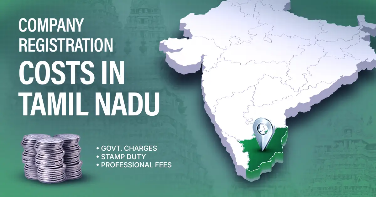 Company Registration Fees in Tamil Nadu: 2026 Cost Guide