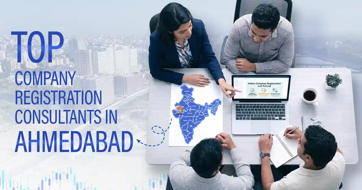 Top Company Registration Consultants in Ahmedabad: 2026 Guide