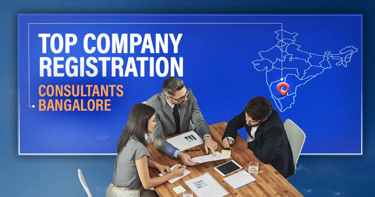Top Company Registration Consultants in Bangalore: 2026 Guide