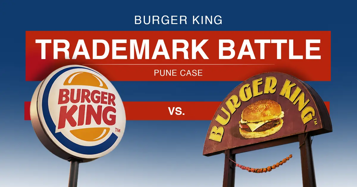 Burger King Pune Trademark Battle Case: Local vs Global Brand Burger King Pune Trademark Battle Case: Local vs Global Brand