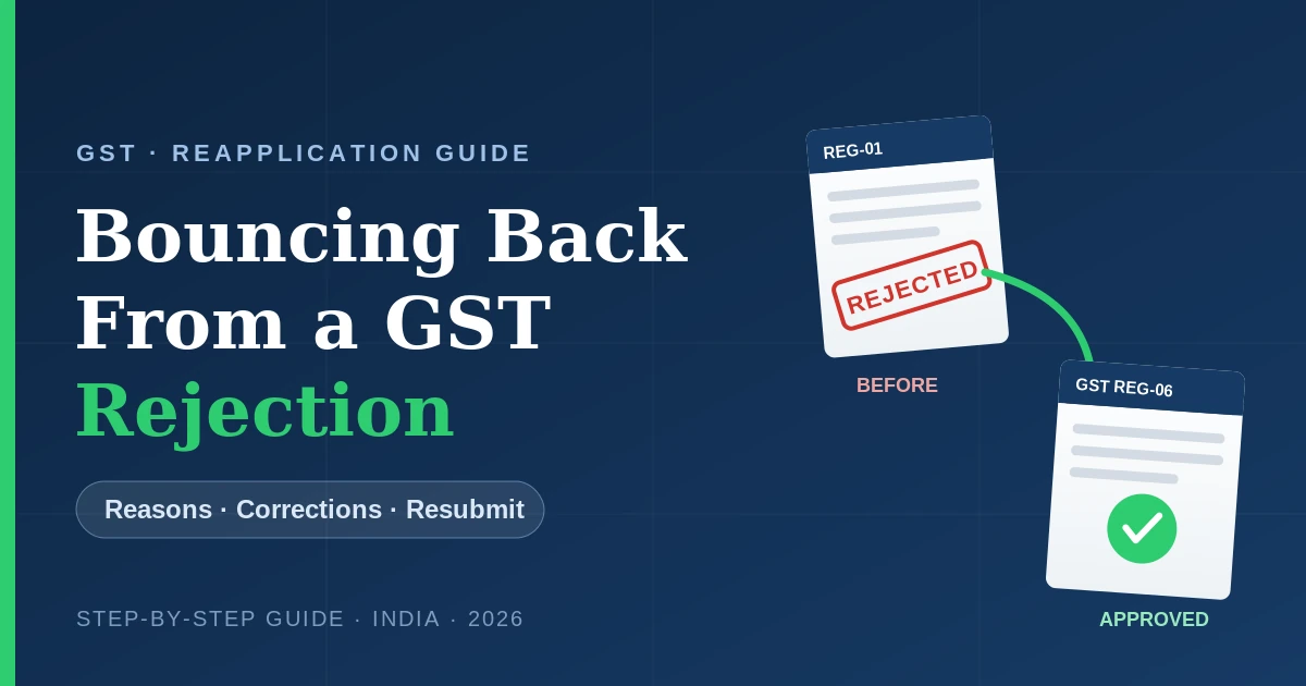 How to Apply for GST Registration After Rejection in India How to Apply for GST Registration After Rejection in India
