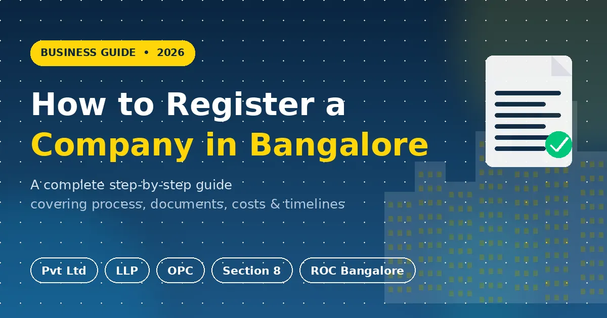 How to Register a Company in Bangalore: A Complete Step-by-Step Guide (2026)