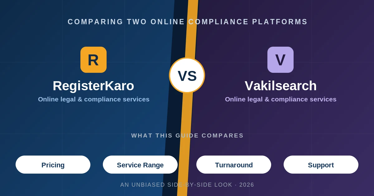 RegisterKaro vs Vakilsearch: Compliance Platform Compared in 2026