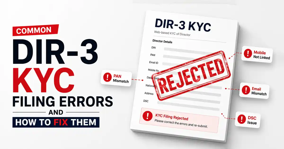 DIR-3 KYC Filing Errors: Common Mistakes & How to Fix Them