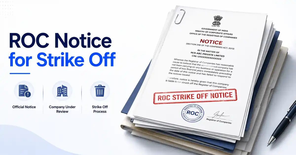 ROC Notice for Strike Off: Meaning, Reply & Consequences ROC Notice for Strike Off: Meaning, Reply & Consequences
